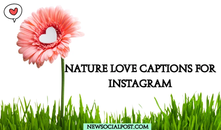 Nature Love Captions for Instagram