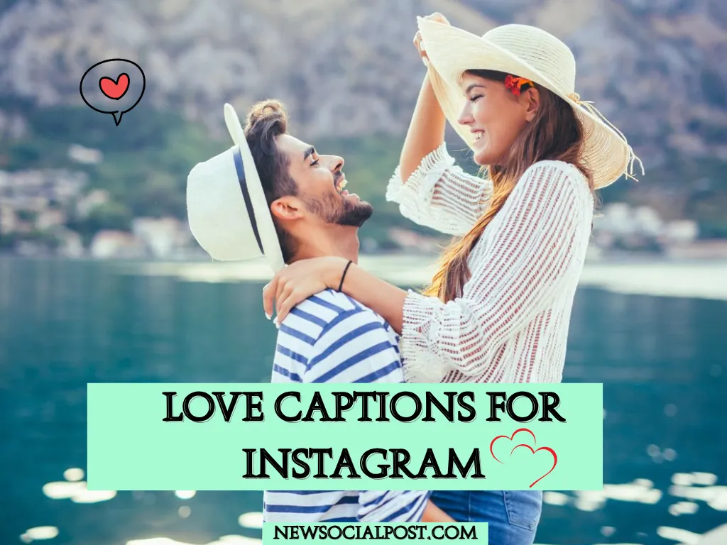 New Love Captions For Instagram